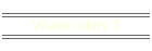 Watercolors 1