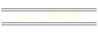 Works 1984-1992