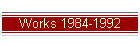 Works 1984-1992